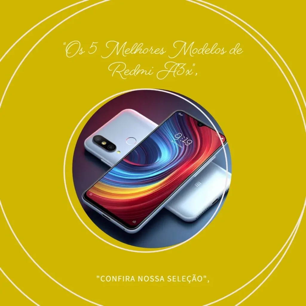 Os 5 Melhores Modelos de Redmi A3x branco