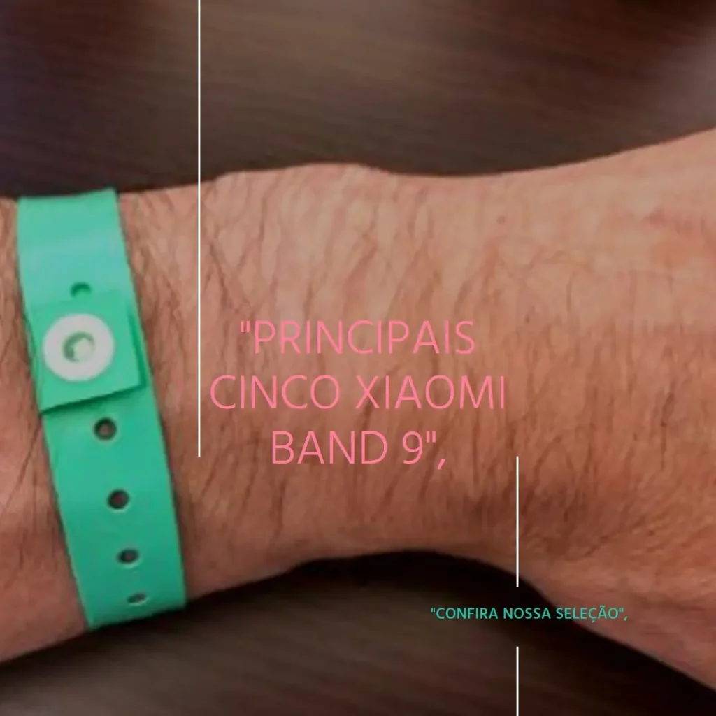 Principais Cinco Xiaomi band 9