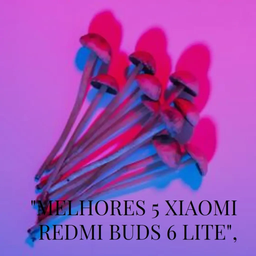 Melhores 5 Xiaomi Redmi buds 6 lite