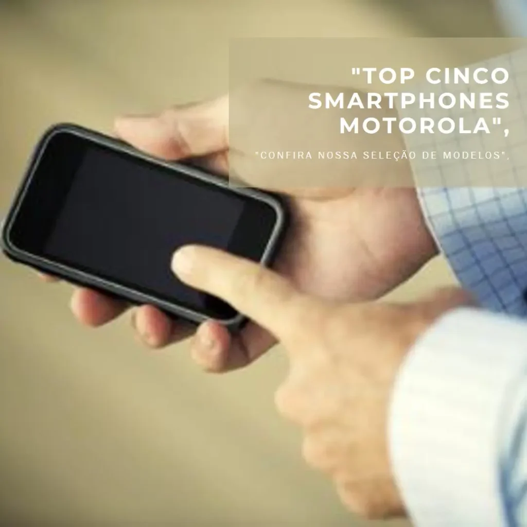 Top Cinco smartphone Motorola Moto G55 5g