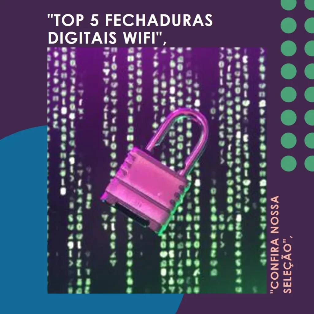 Top 5 Opções de fechadura digital wifi