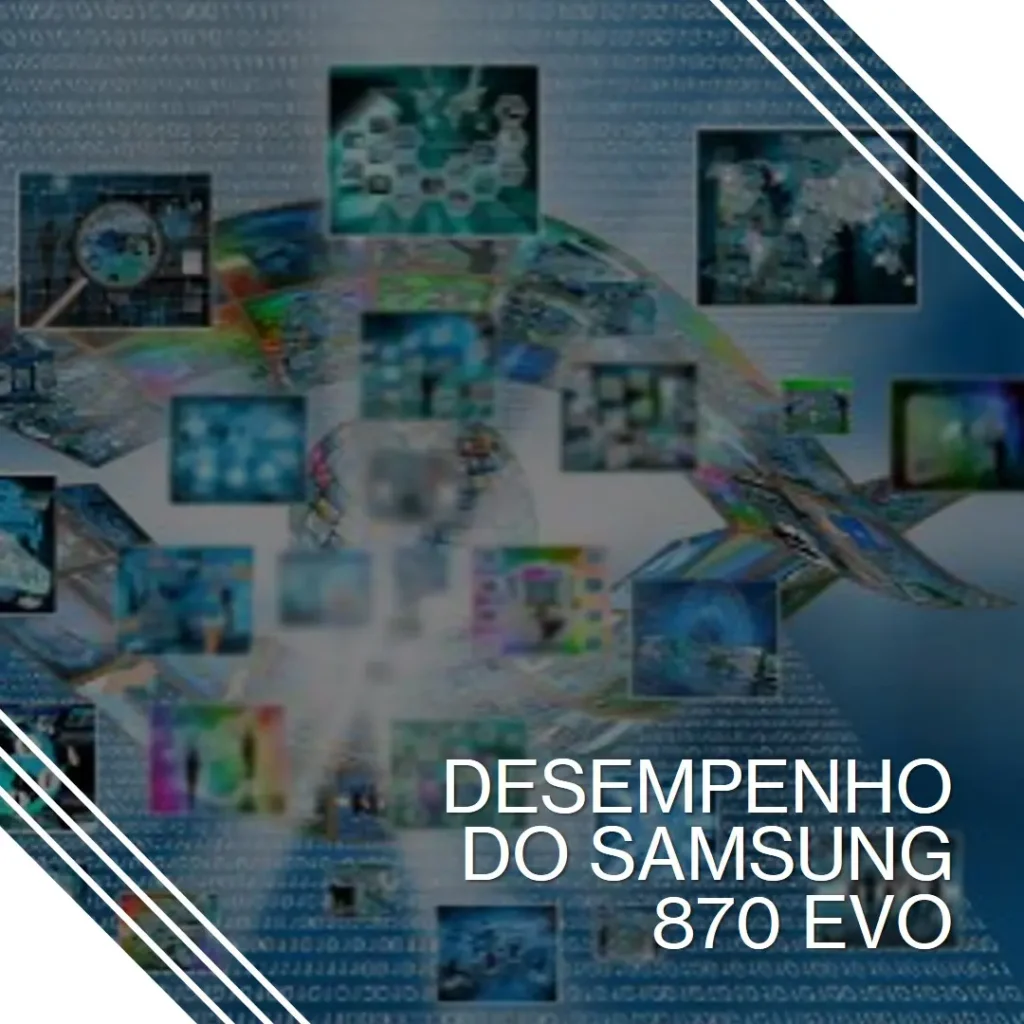 Samsung 870 EVO 250 GB SATA 2,5" SSD – Desempenho e Confiabilidade