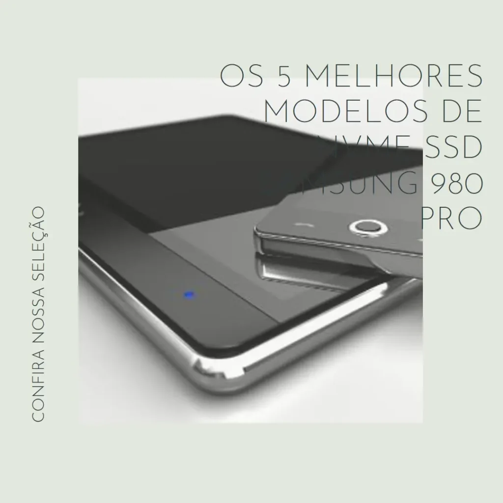 Os 5 Melhores Modelos de nvme SSD Samsung 980 pro
