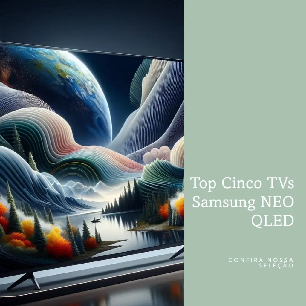 Top Cinco Modelos de TV Samsung NEO QLED 50 polegadas