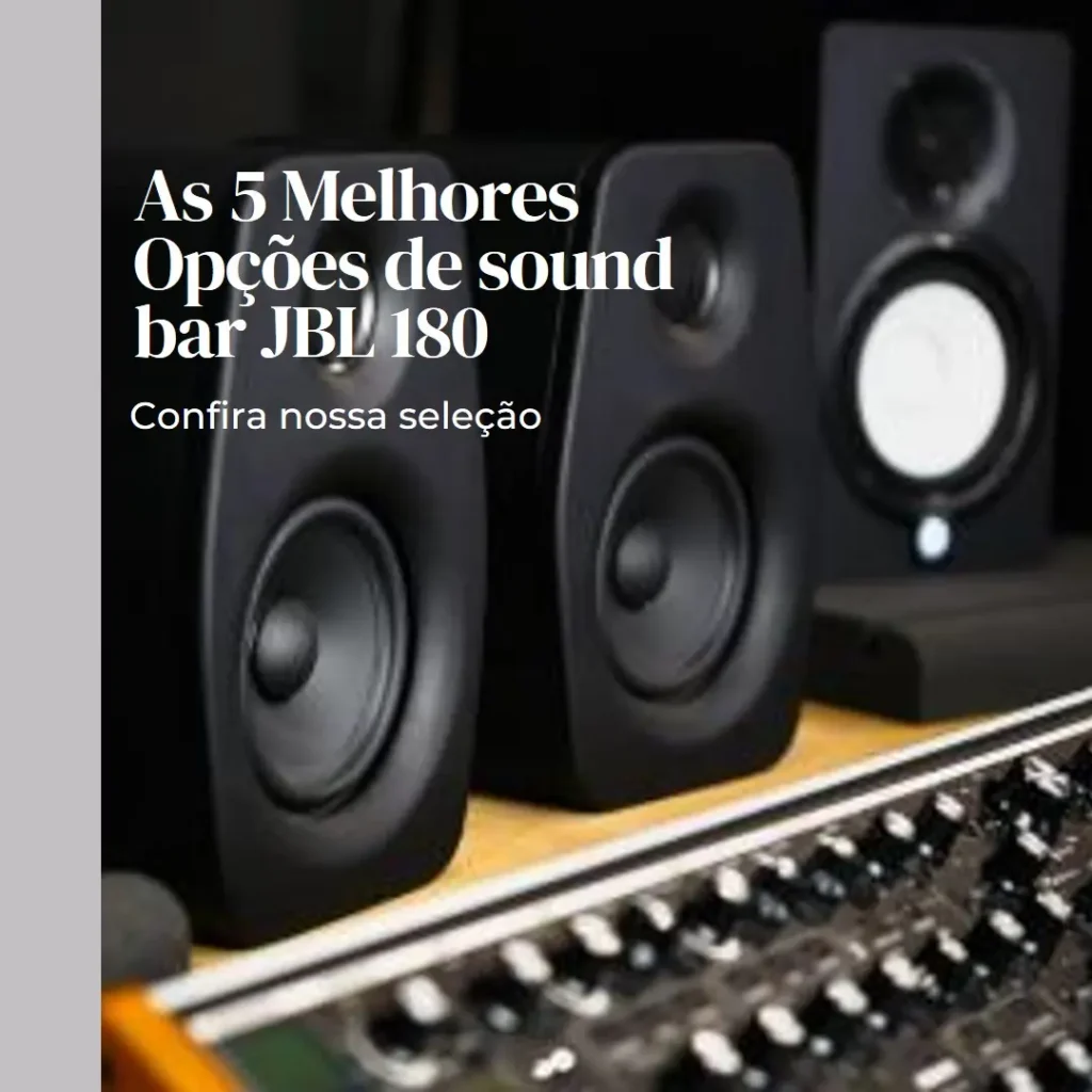 As 5 Melhores Opções de sound bar JBL 180
