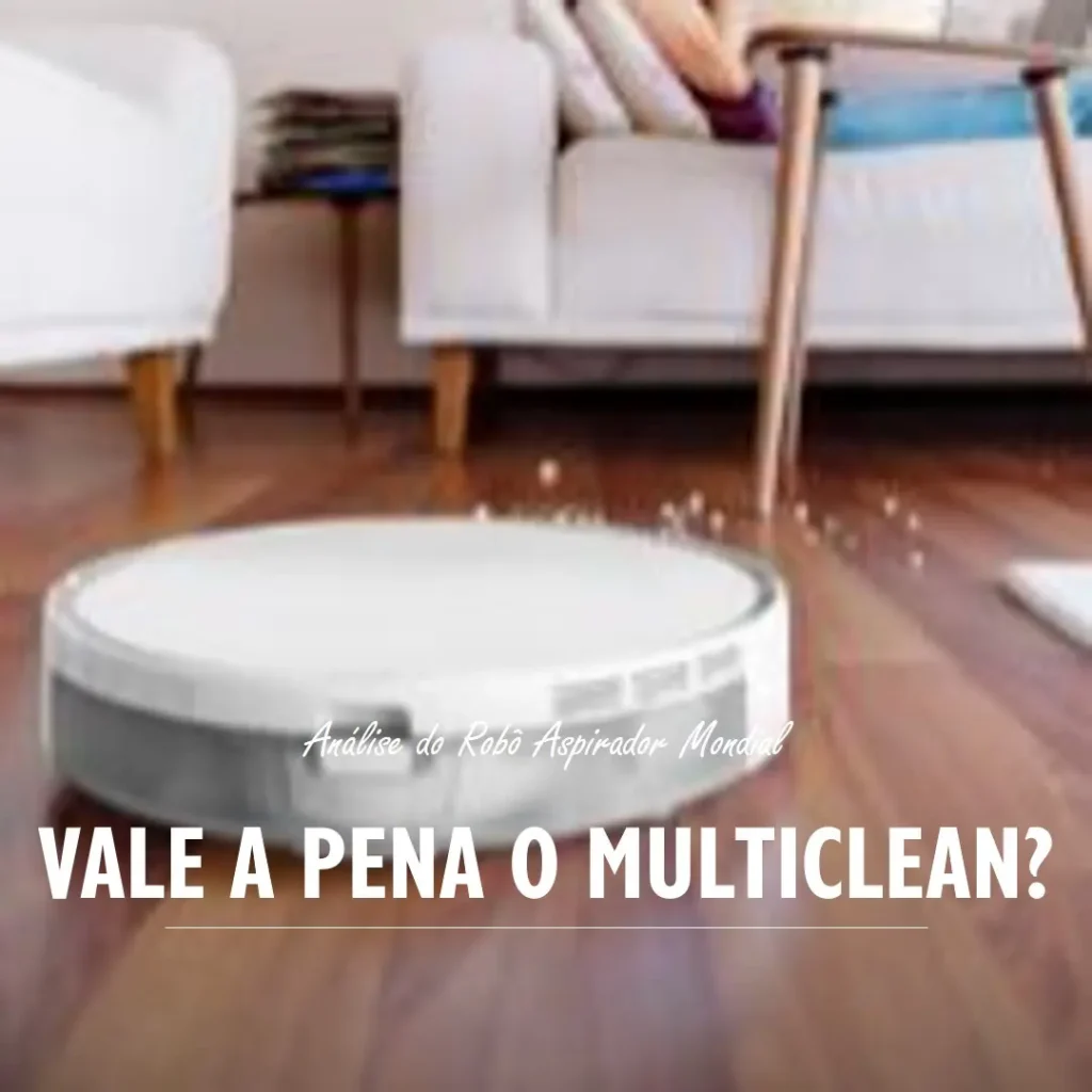 Robô Aspirador de Pó MultiClean Mondial RB-09: Vale a Pena?