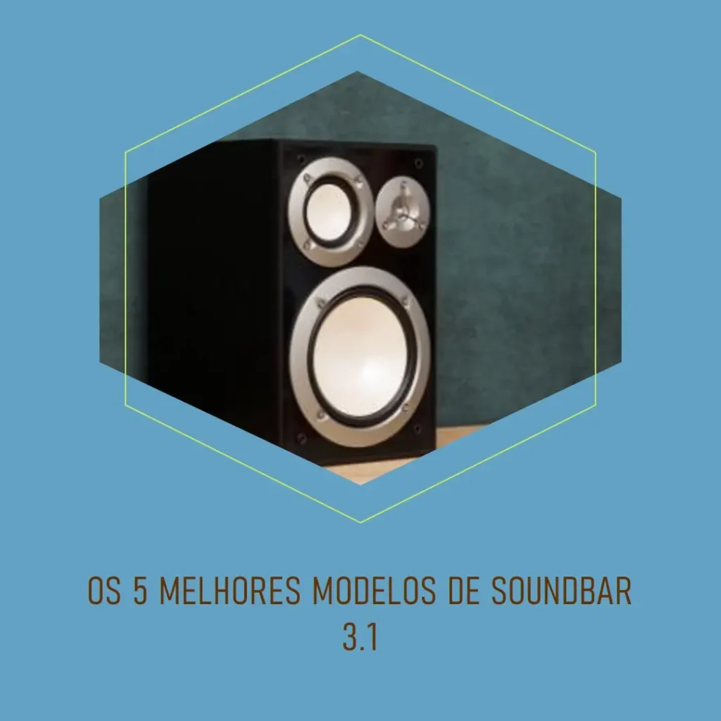Os 5 Melhores Modelos de soundbar 3.1