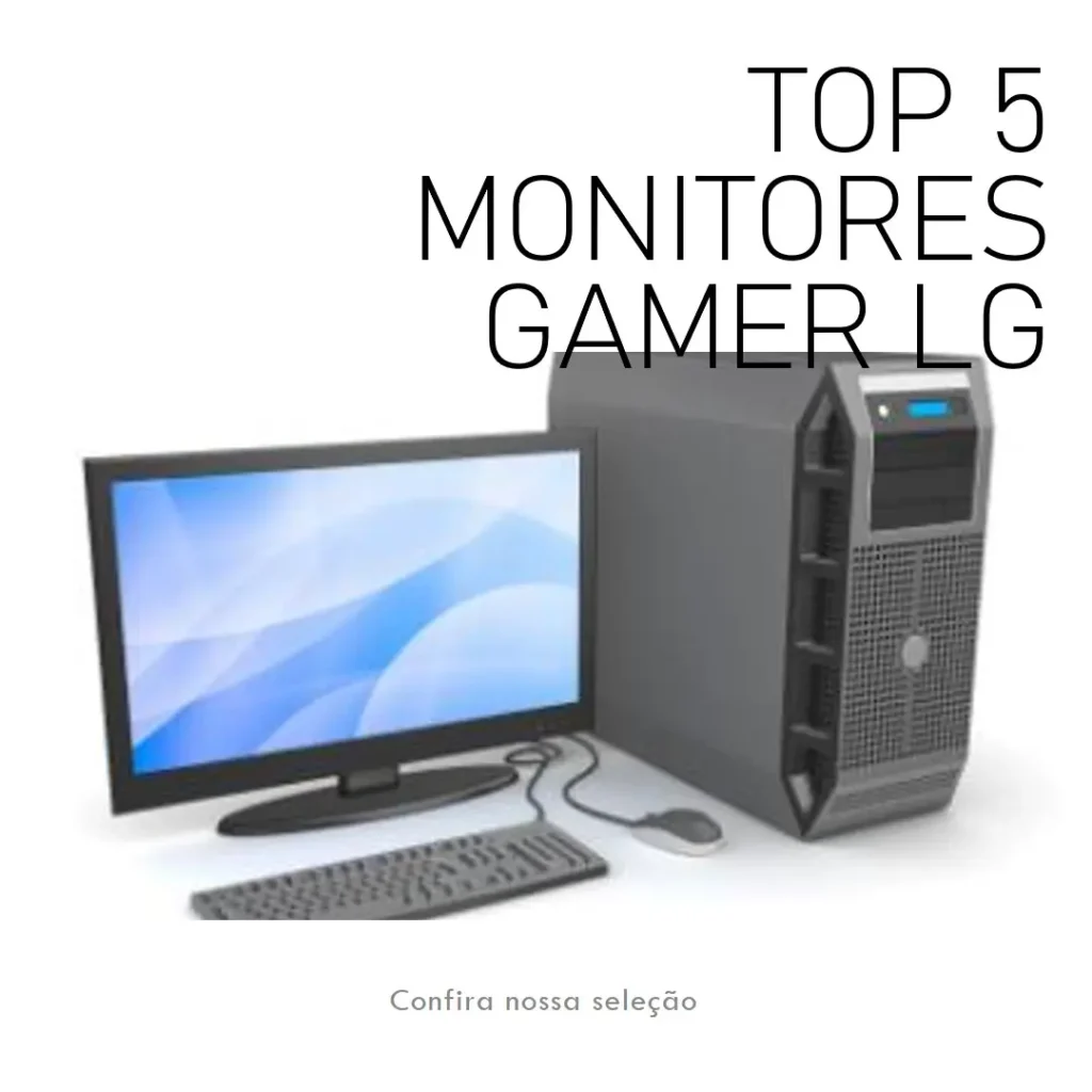 Top 5 Opções de monitor gamer LG ultragear 27 ips