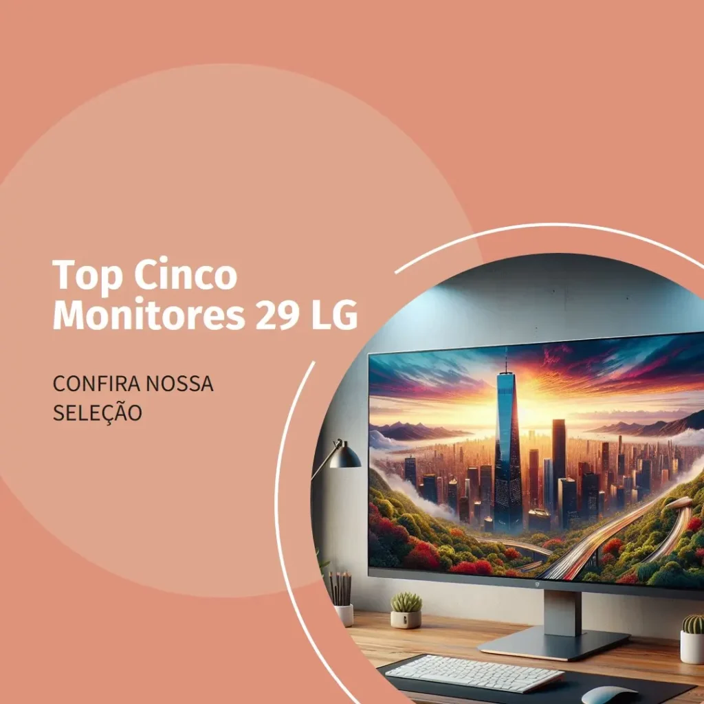 Top Cinco  monitor 29 LG ultrawide