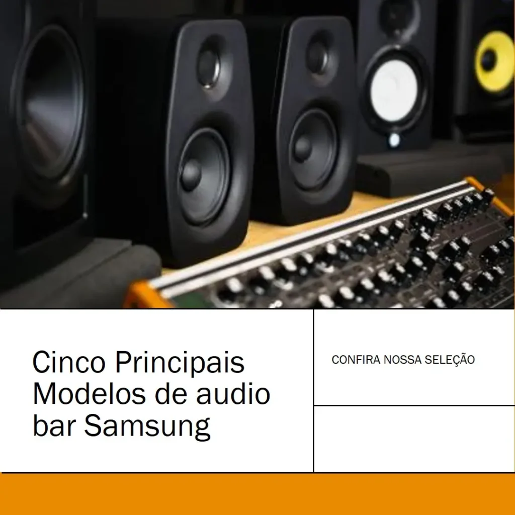 Cinco Principais Modelos de audio bar Samsung