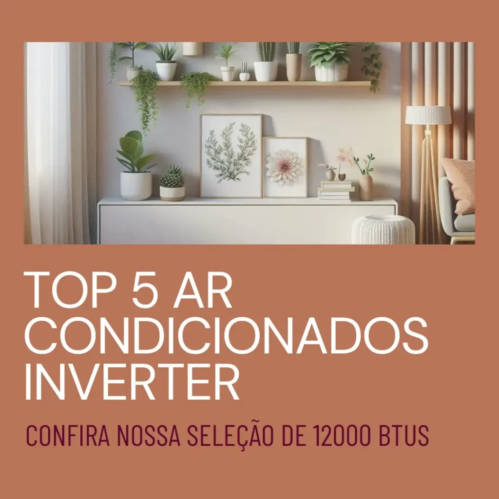 Top 5 Opções de ar condicionado split inverter 12000 btus 220v
