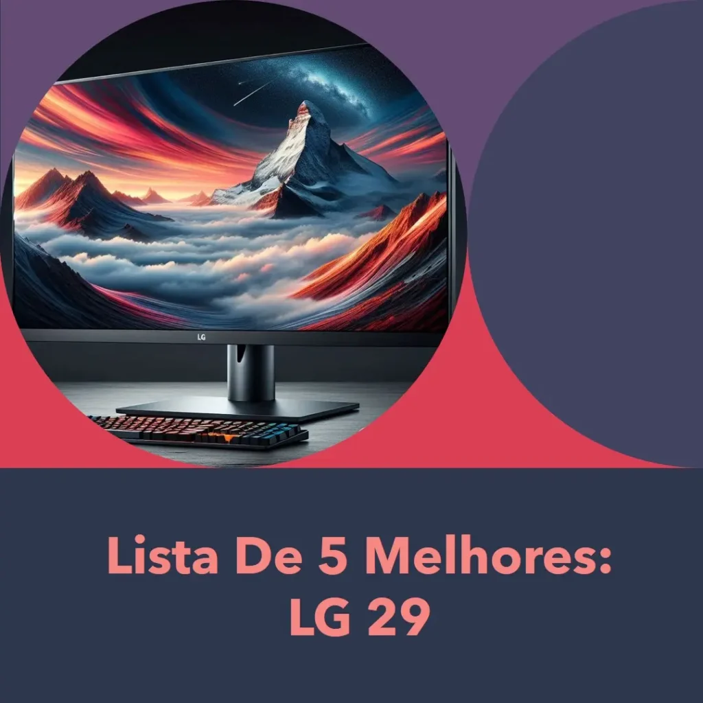 Lista de 5 Melhores: LG 29 ultrawide full hd ips monitor