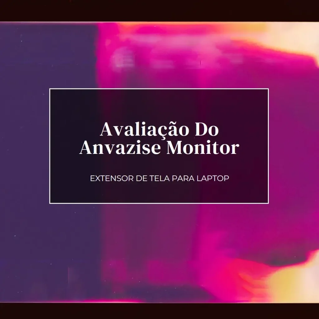 Anvazise Monitor Portátil: Extensor de Tela para Laptop com Suporte Ajustável