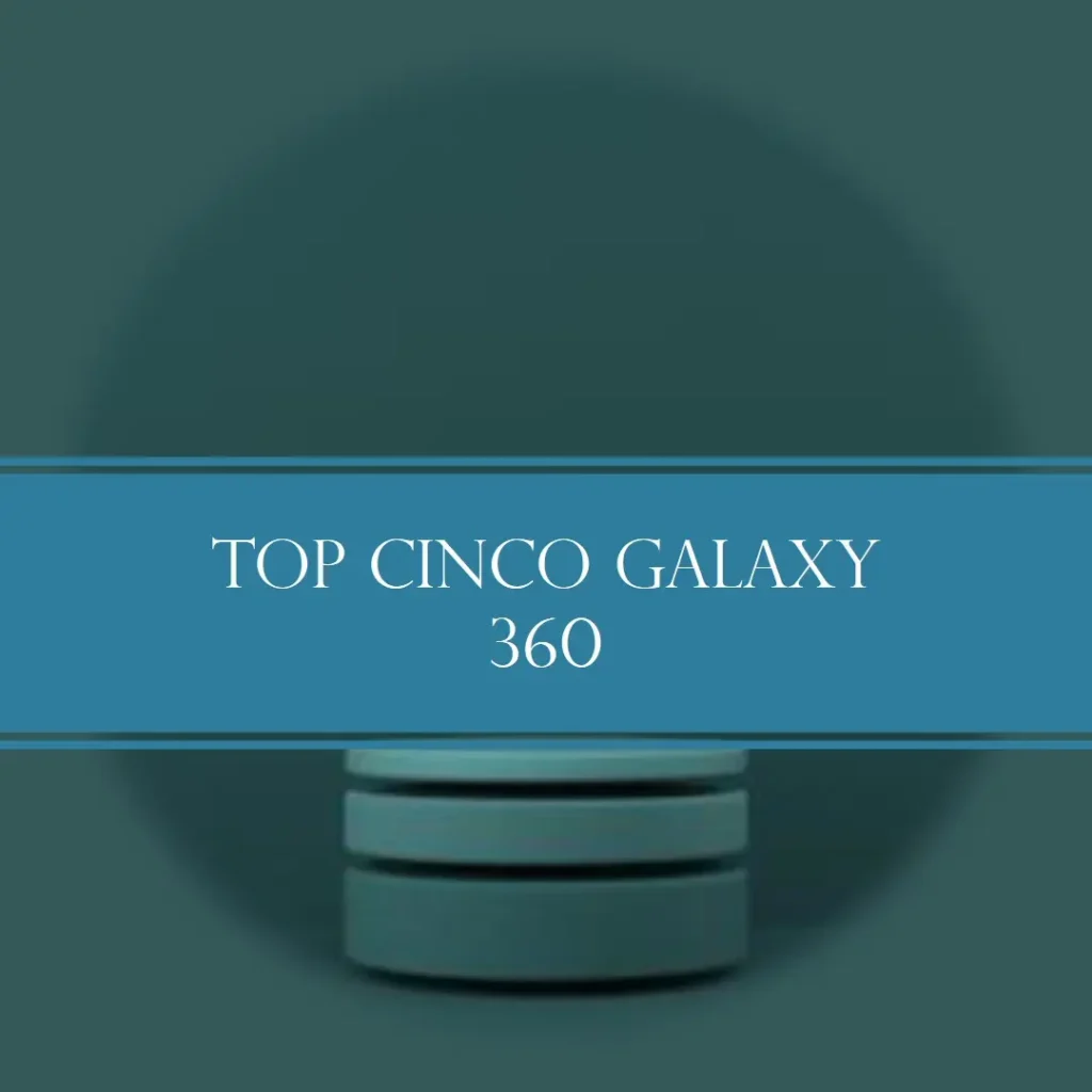 Top Cinco Galaxy 360