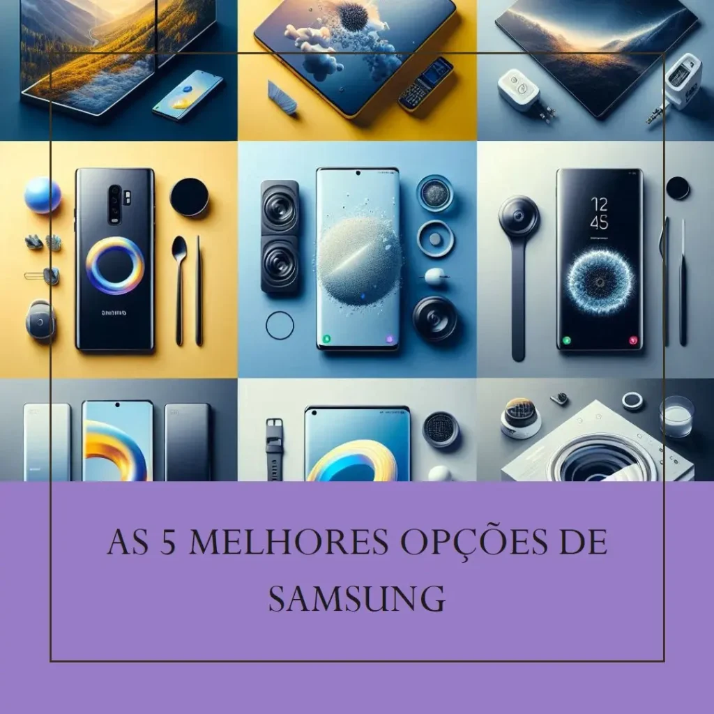 As 5 Melhores Opções de  Samsung com ia