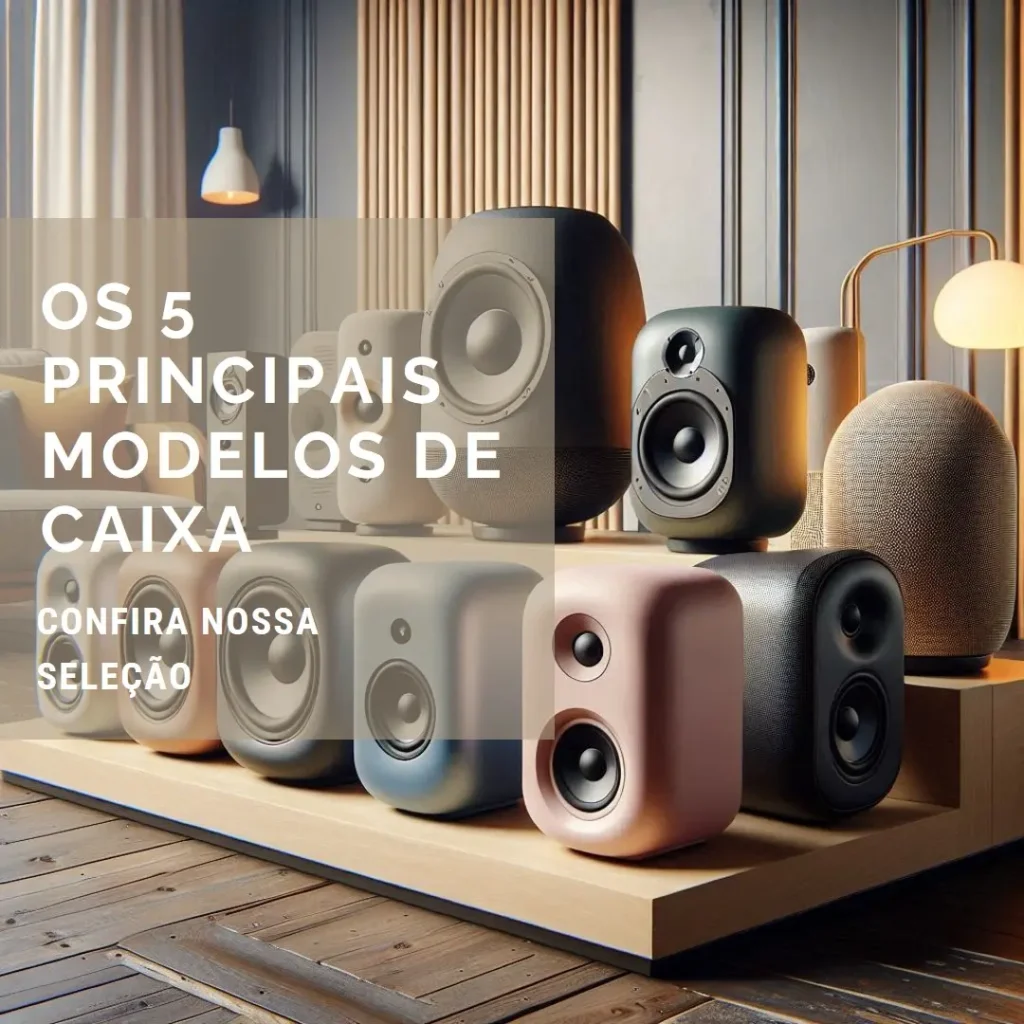 Os 5 Principais Modelos de Caixa de som da Mondial