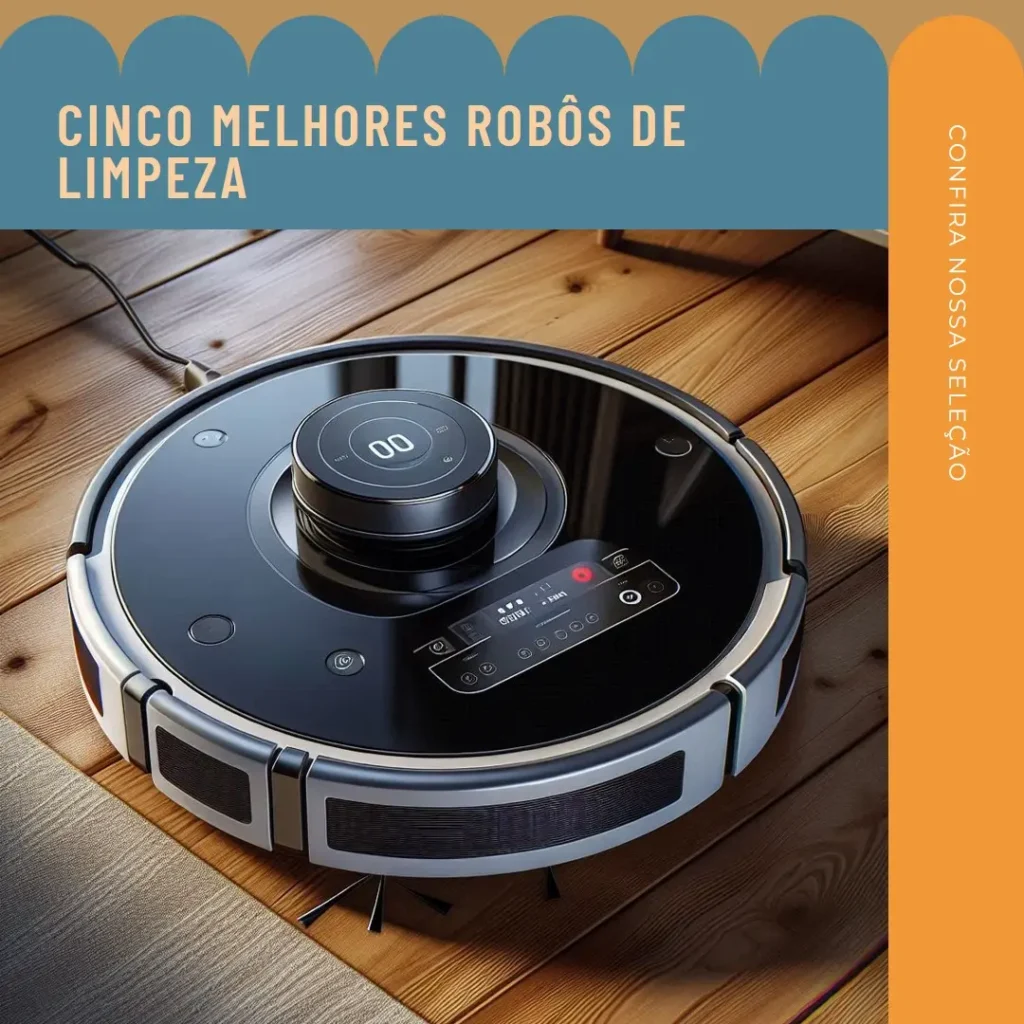 Cinco Melhores Modelos de robo de limpeza varre e passa pano