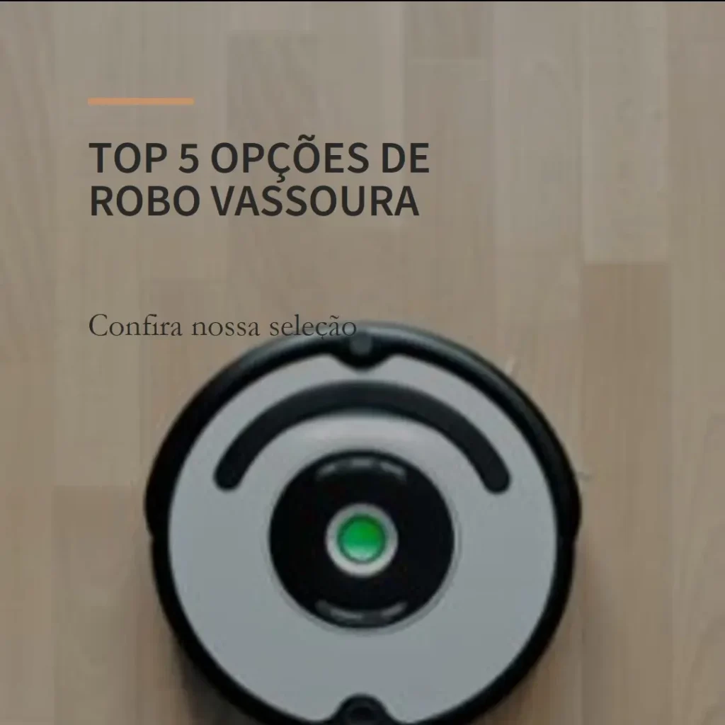 Top 5 Opções de robo vassoura