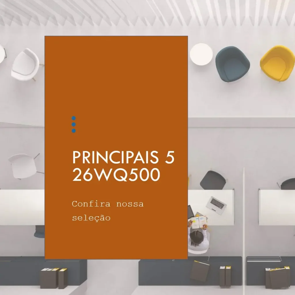 Principais 5 26wq500