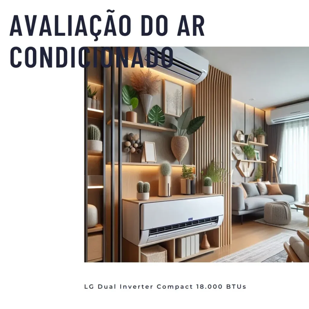 Ar Condicionado LG Dual Inverter Compact 18.000 BTUs 220V
