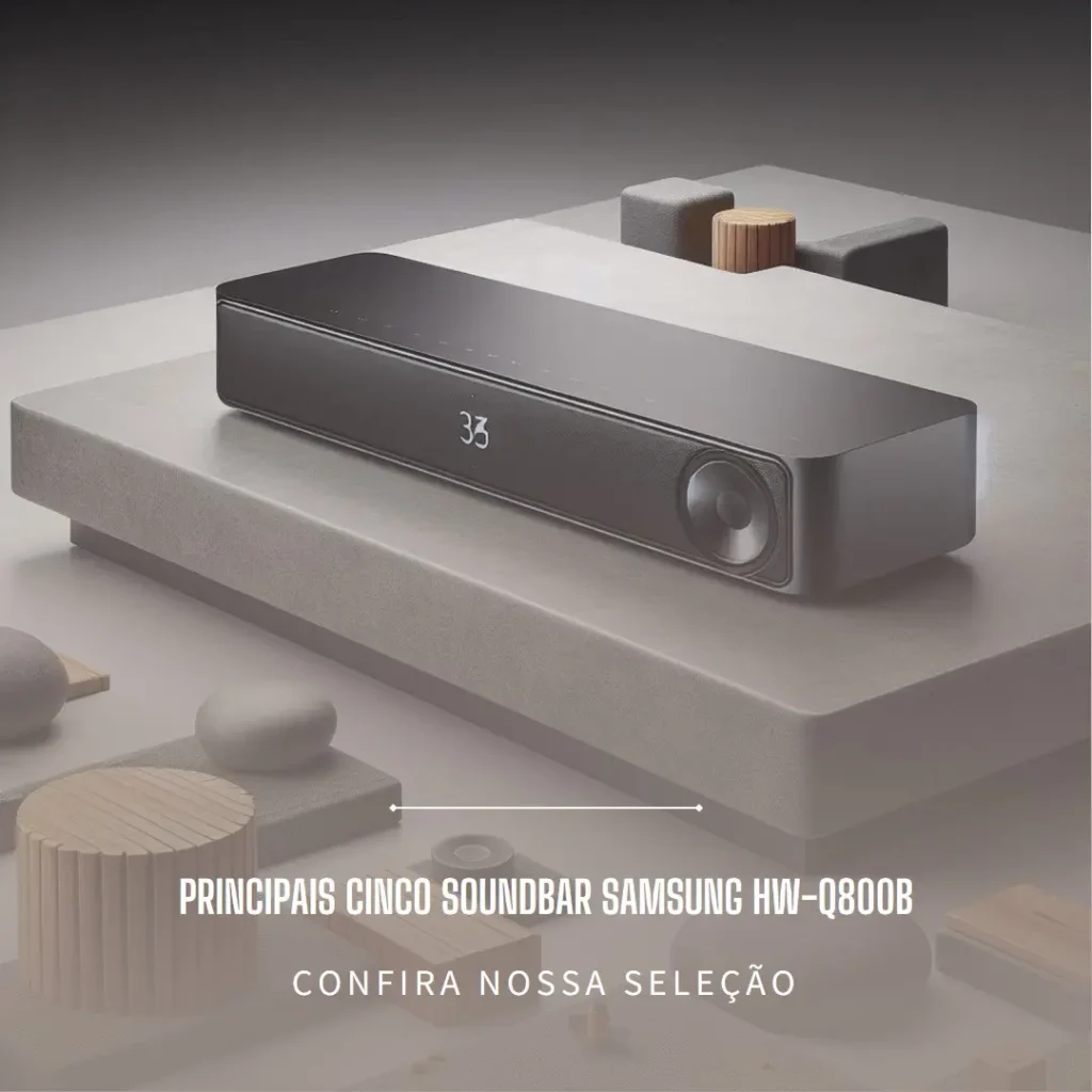 Principais Cinco soundbar Samsung hw-q800b