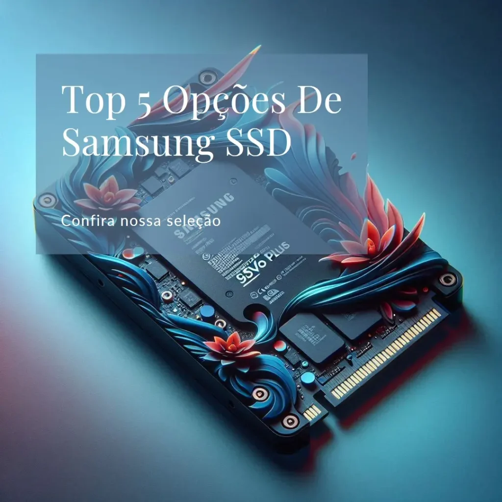 Top 5 Opções de Samsung SSD 970 EVO plus