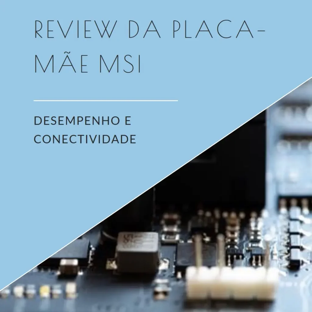 MSI Placa-mãe B860 Gaming Plus WiFi: Desempenho, Conectividade e Tecnologia de Ponta