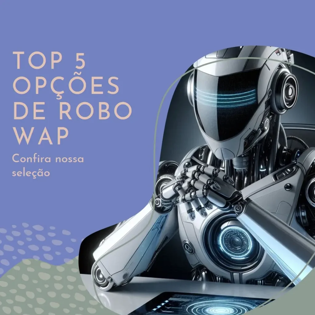 Top 5 Opções de robo WAP