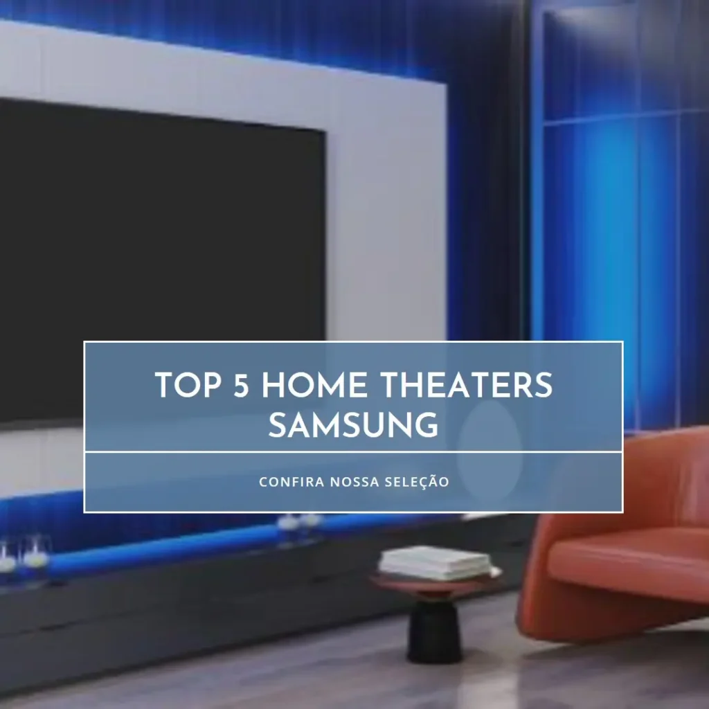 Top 5 Samsung home theater sem fio