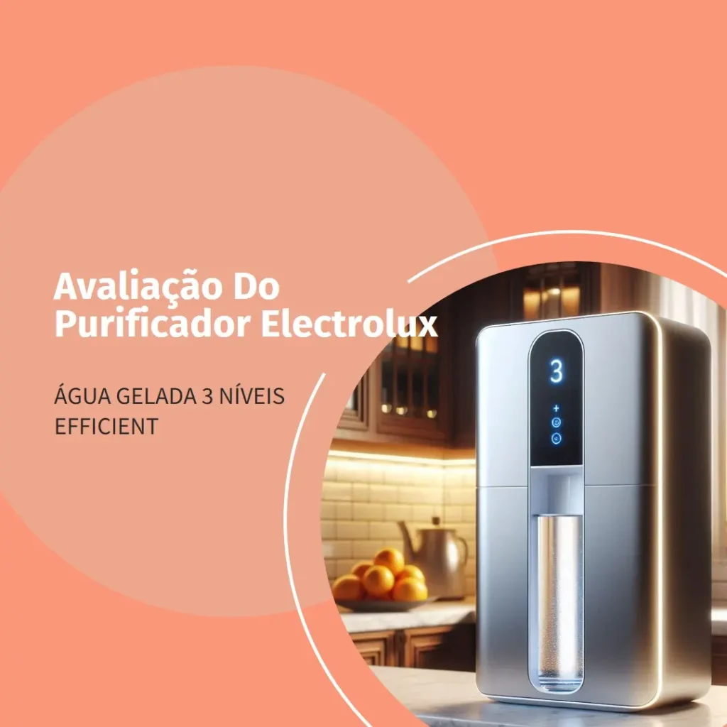 Purificador Electrolux Água Gelada 3 Níveis Efficient