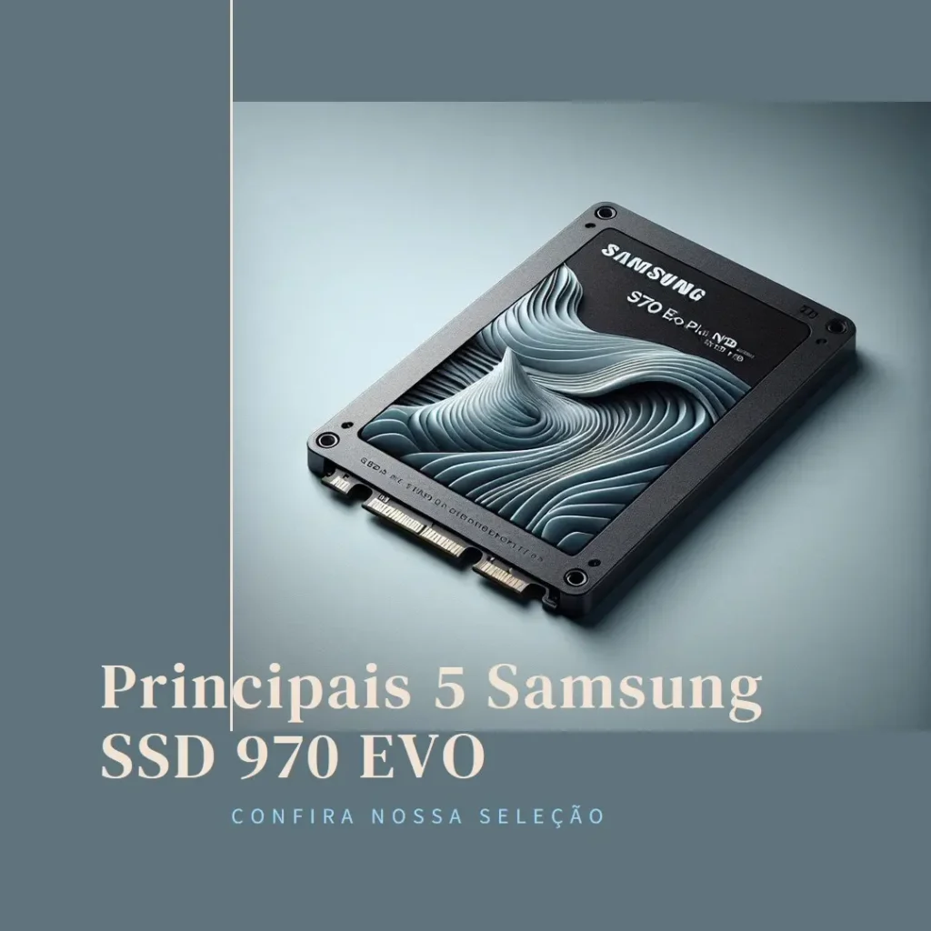 Principais 5 Samsung SSD 970 EVO plus nvme m.2 1tb