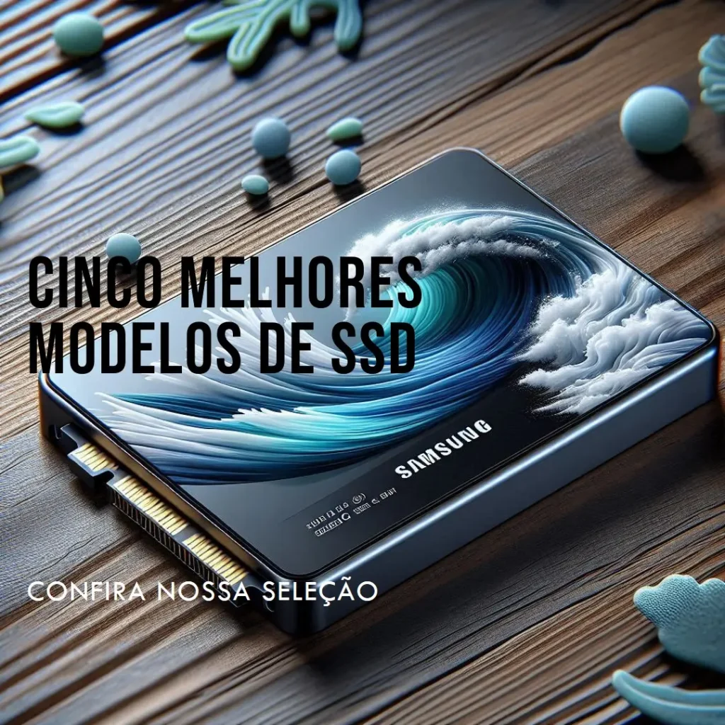 Cinco Melhores Modelos de Samsung 960 EVO nvme m.2 1tb SSD