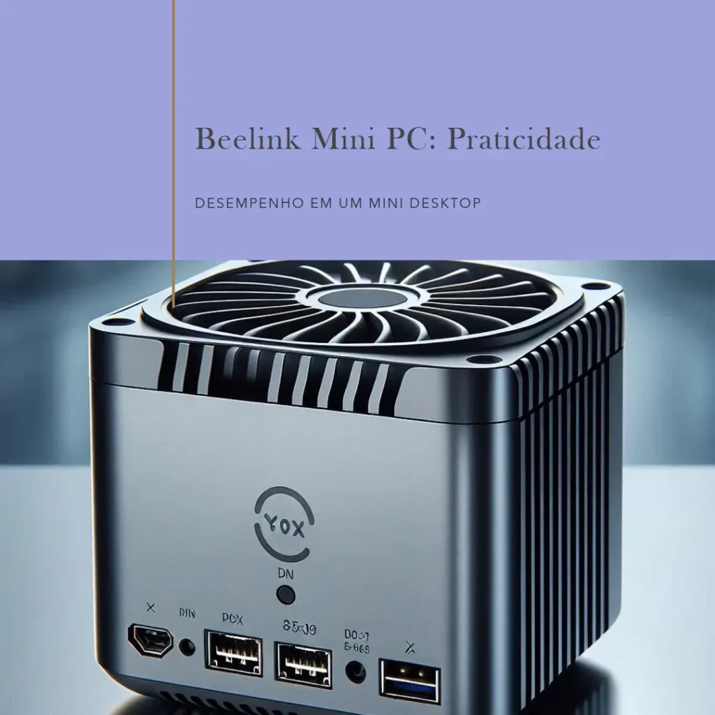 Beelink Mini PC W 11 Pro: Desempenho e Praticidade em um Mini Desktop