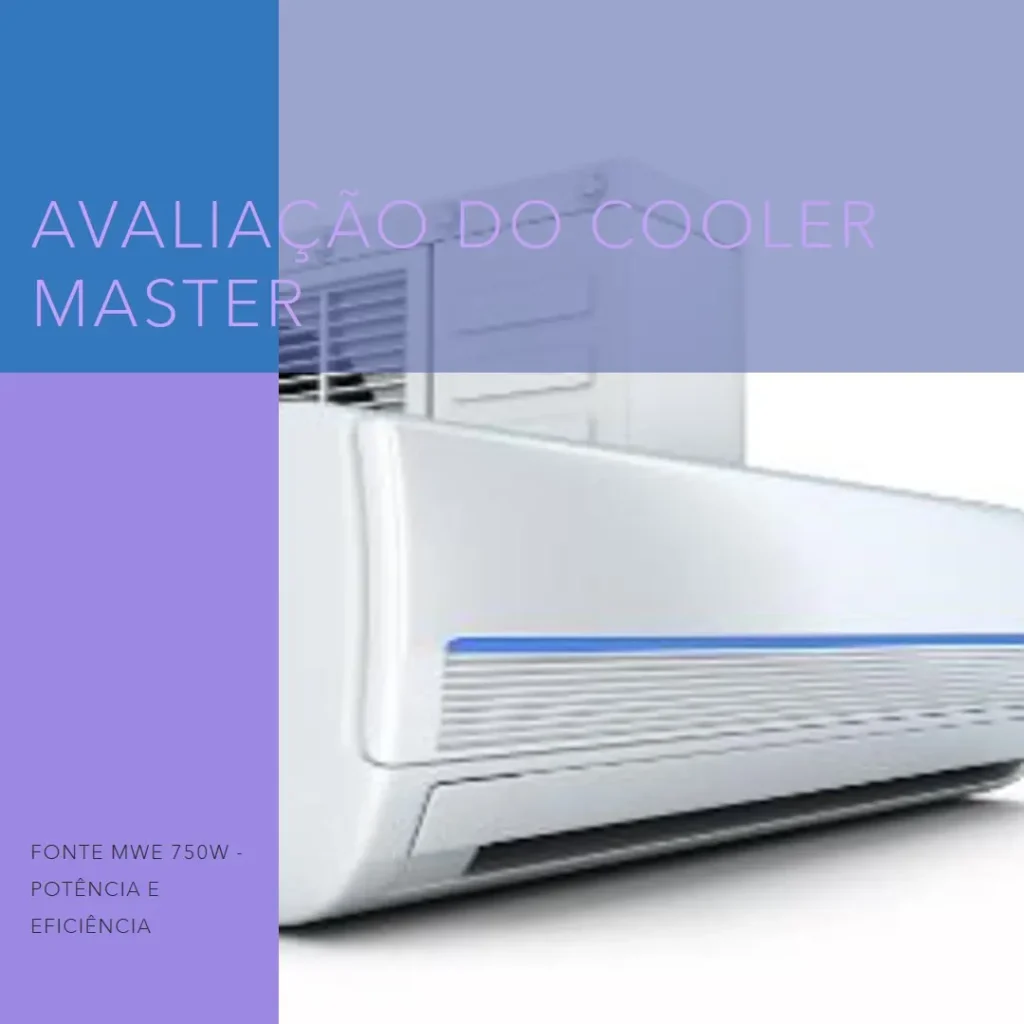 Fonte Cooler Master MWE 750W - 80 Plus Bronze V2: Potência e Eficiência