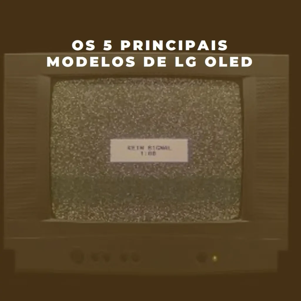 Os 5 Principais Modelos de LG OLED c3 EVO 77