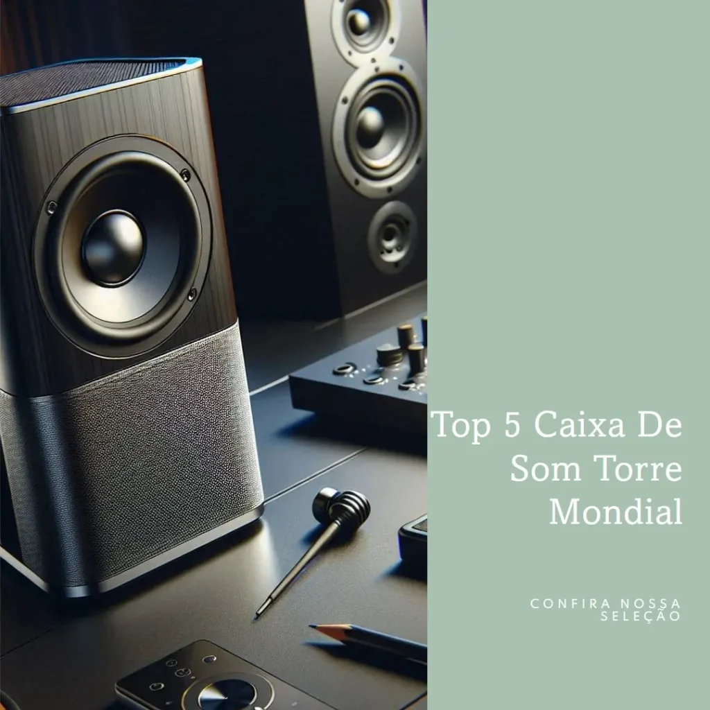 Top 5 Caixa de som torre Mondial 1500w