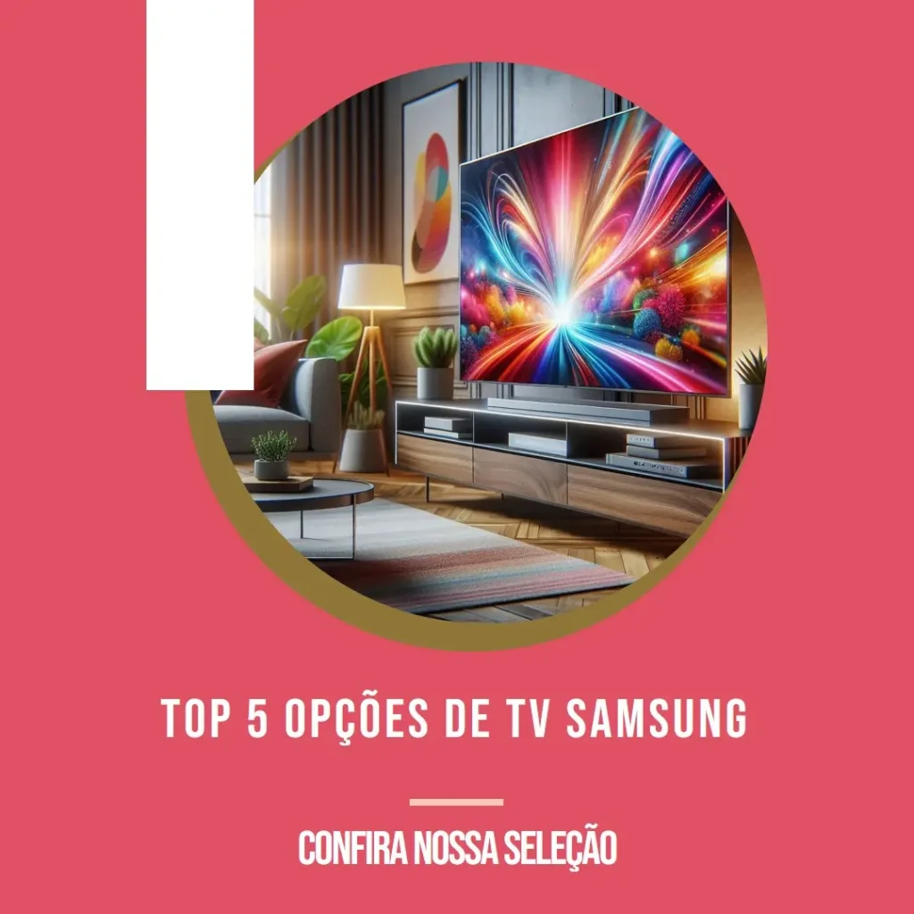 Top 5 Opções de TV Samsung NEO QLED 8k 55