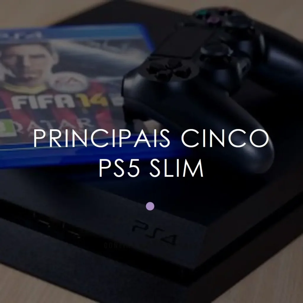 Principais Cinco  playstation console PS5 slim