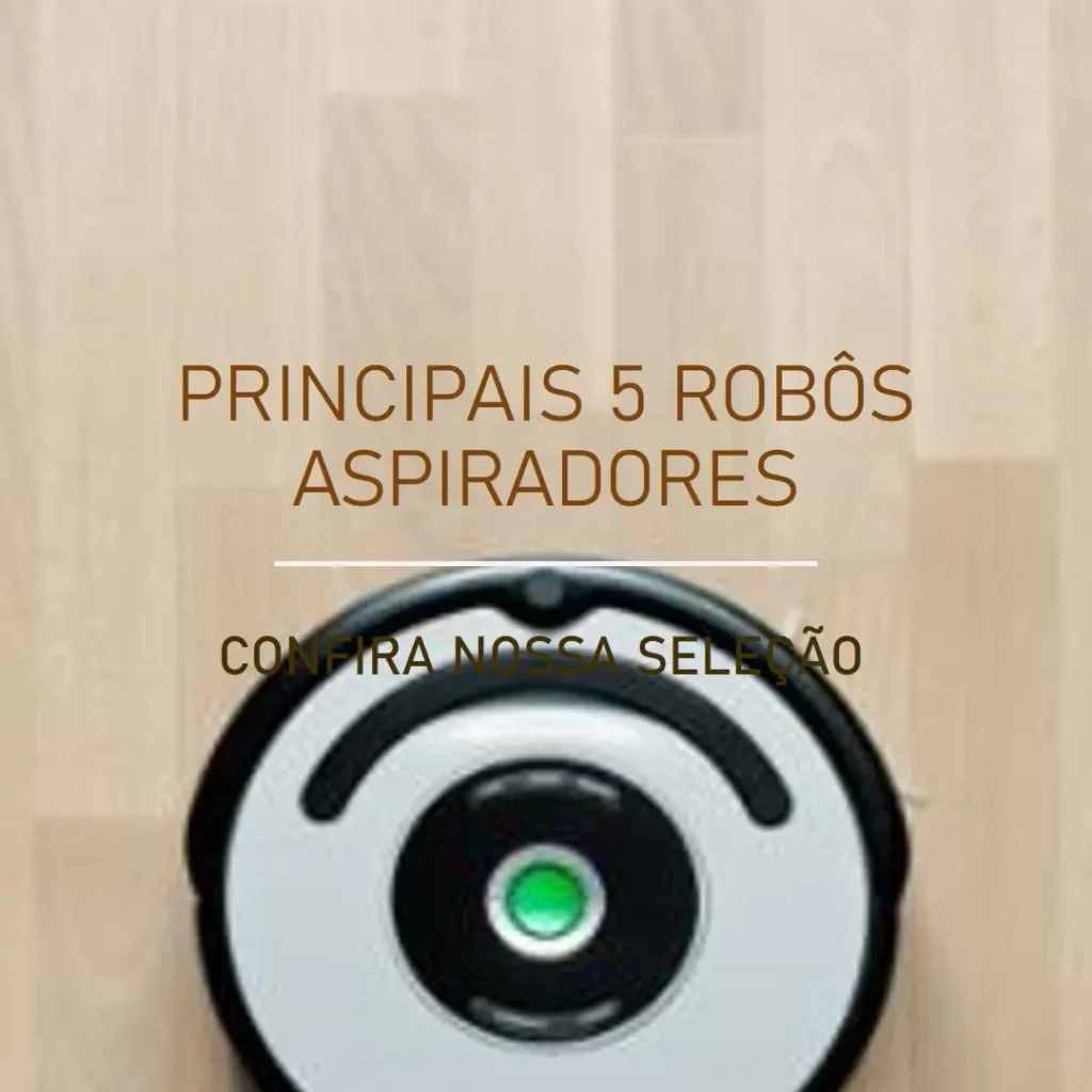 Principais 5 robo aspirador de pó que passa pano