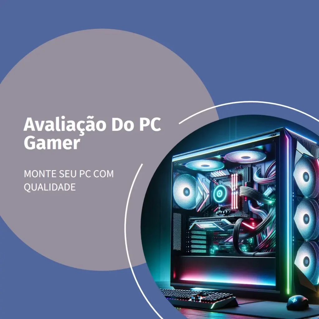 Monte seu PC: Intel Core i5, RX 580, 16GB, SSD 480GB