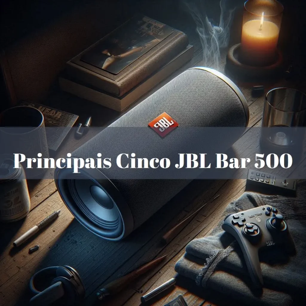 Principais Cinco JBL bar 500 alexa