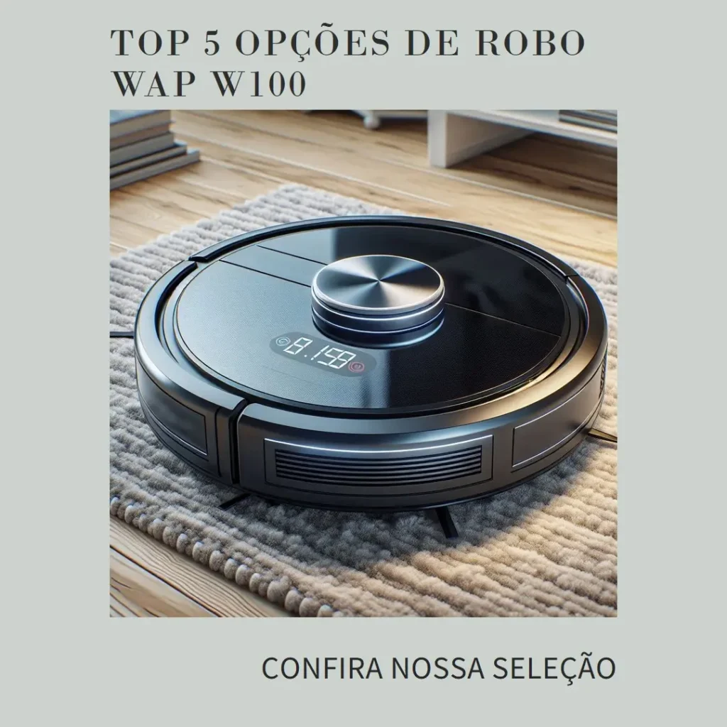 Top 5 Opções de robo WAP w100