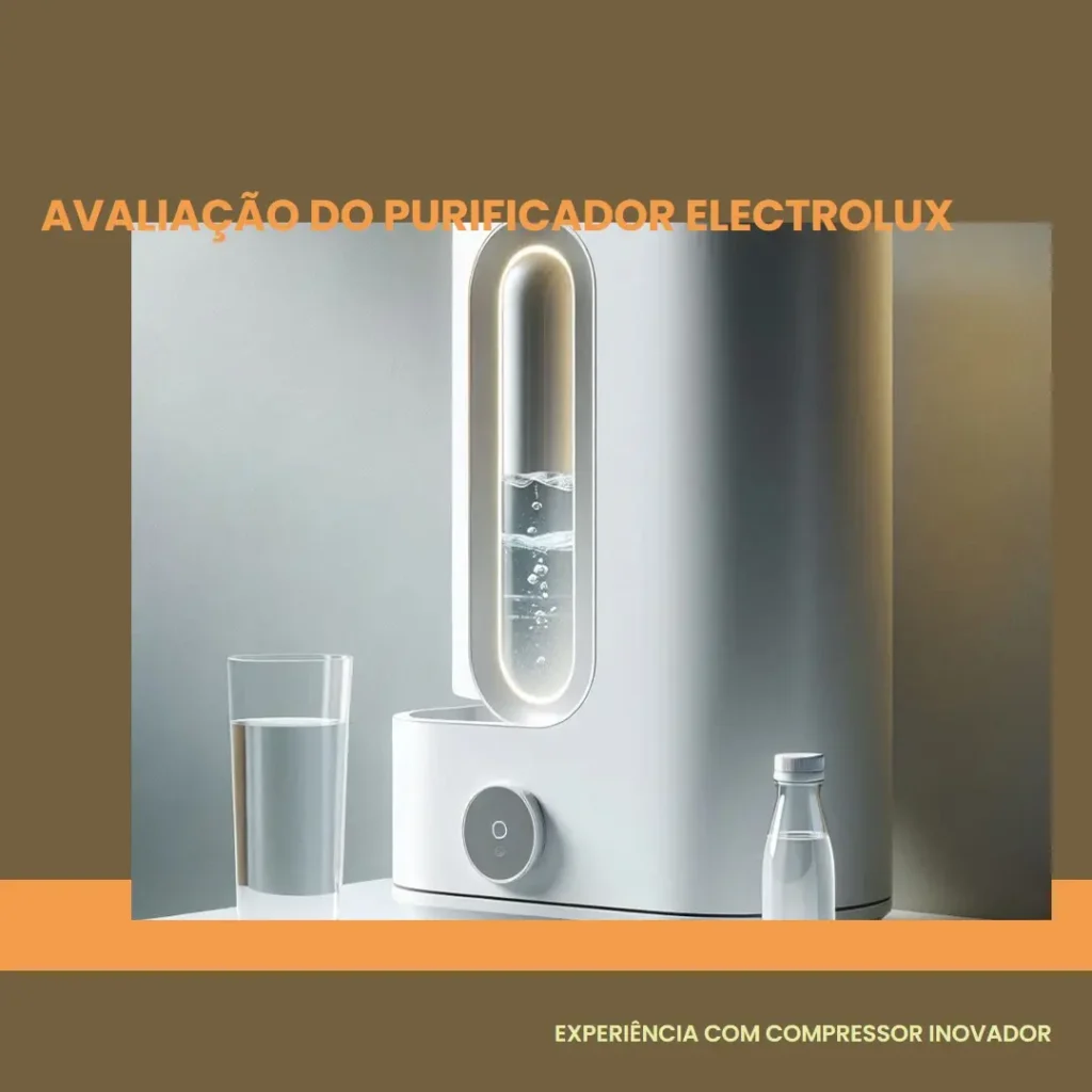 Purificador Electrolux Experience com Compressor