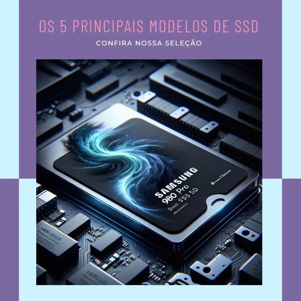 Os 5 Principais Modelos de Samsung 980 pro nvme m.2 SSD