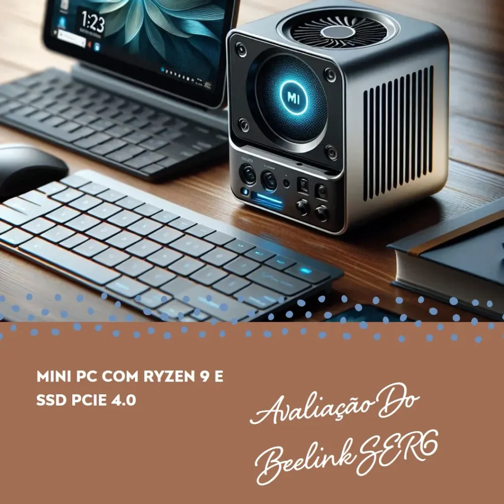 Beelink SER6 Mini PC com Ryzen 9 e SSD PCIe 4.0