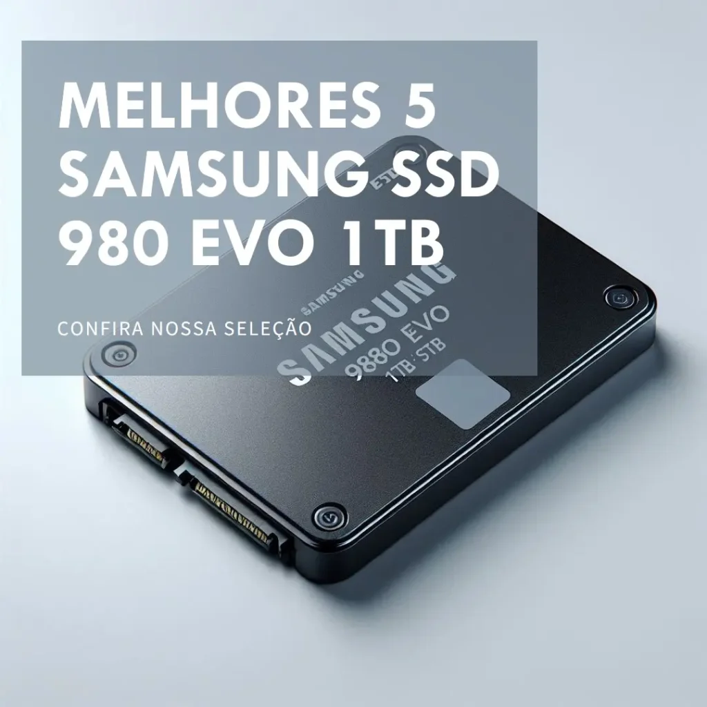 Melhores 5 Samsung SSD 980 EVO 1tb