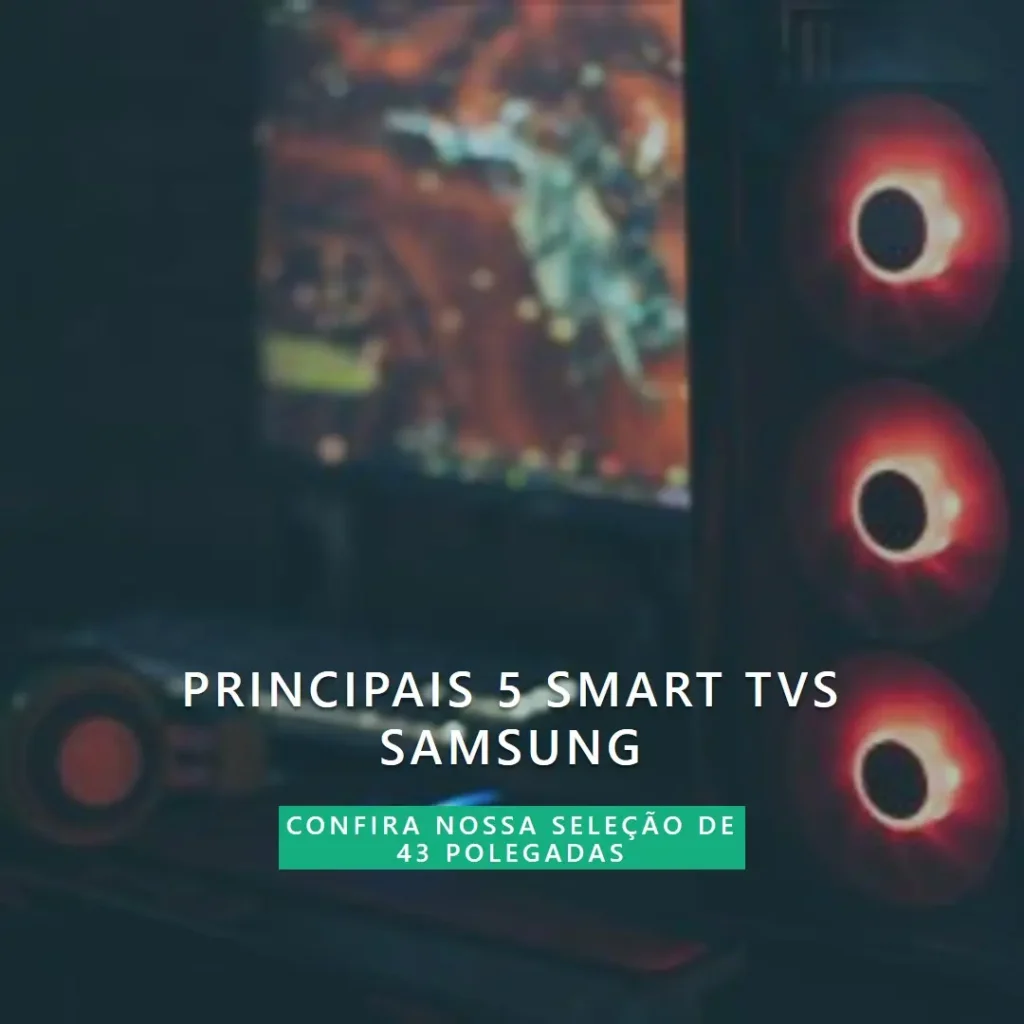 Principais 5  smart TV 43 polegadas Samsung gaming NEO QLED 4k