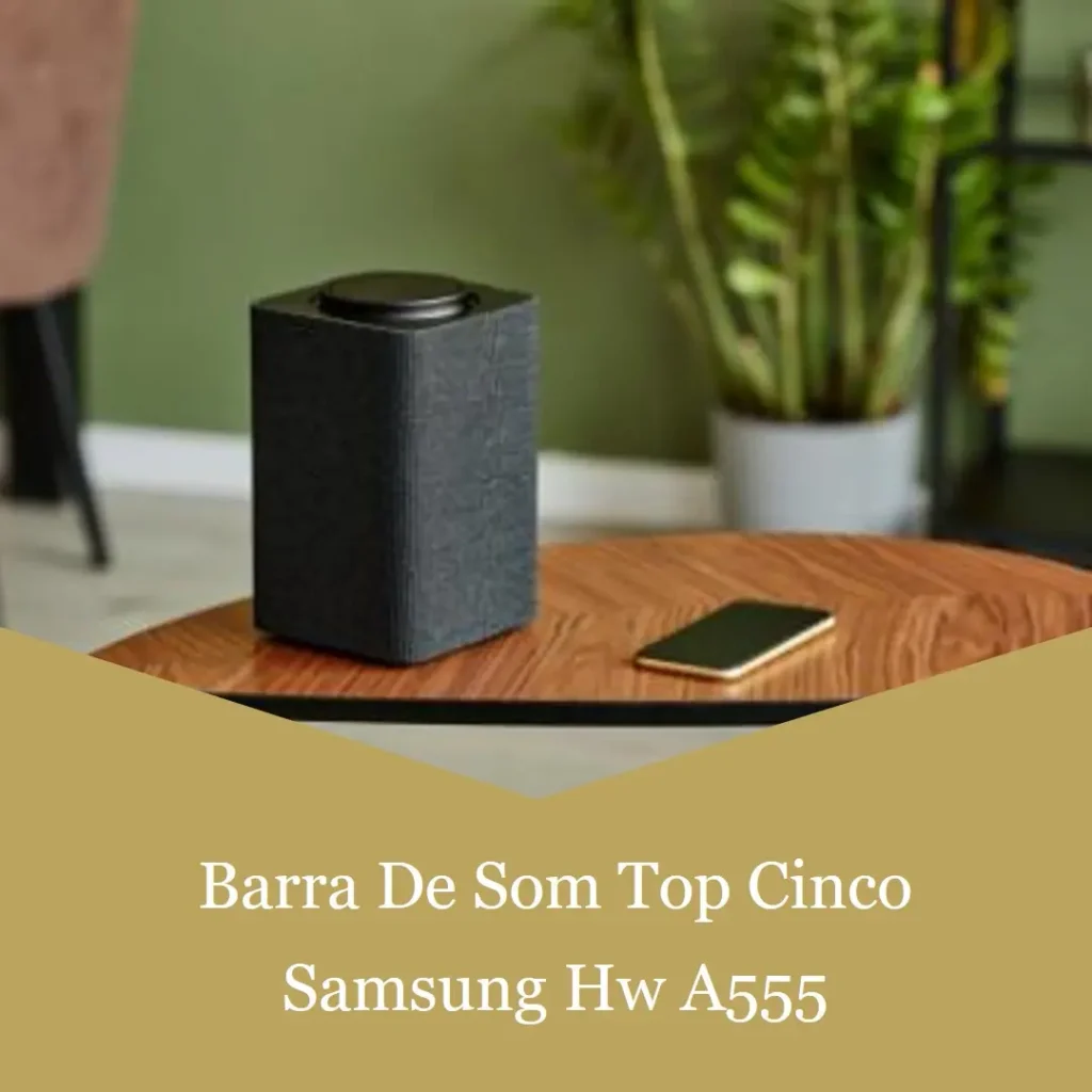 Top Cinco soundbar Samsung hw a555