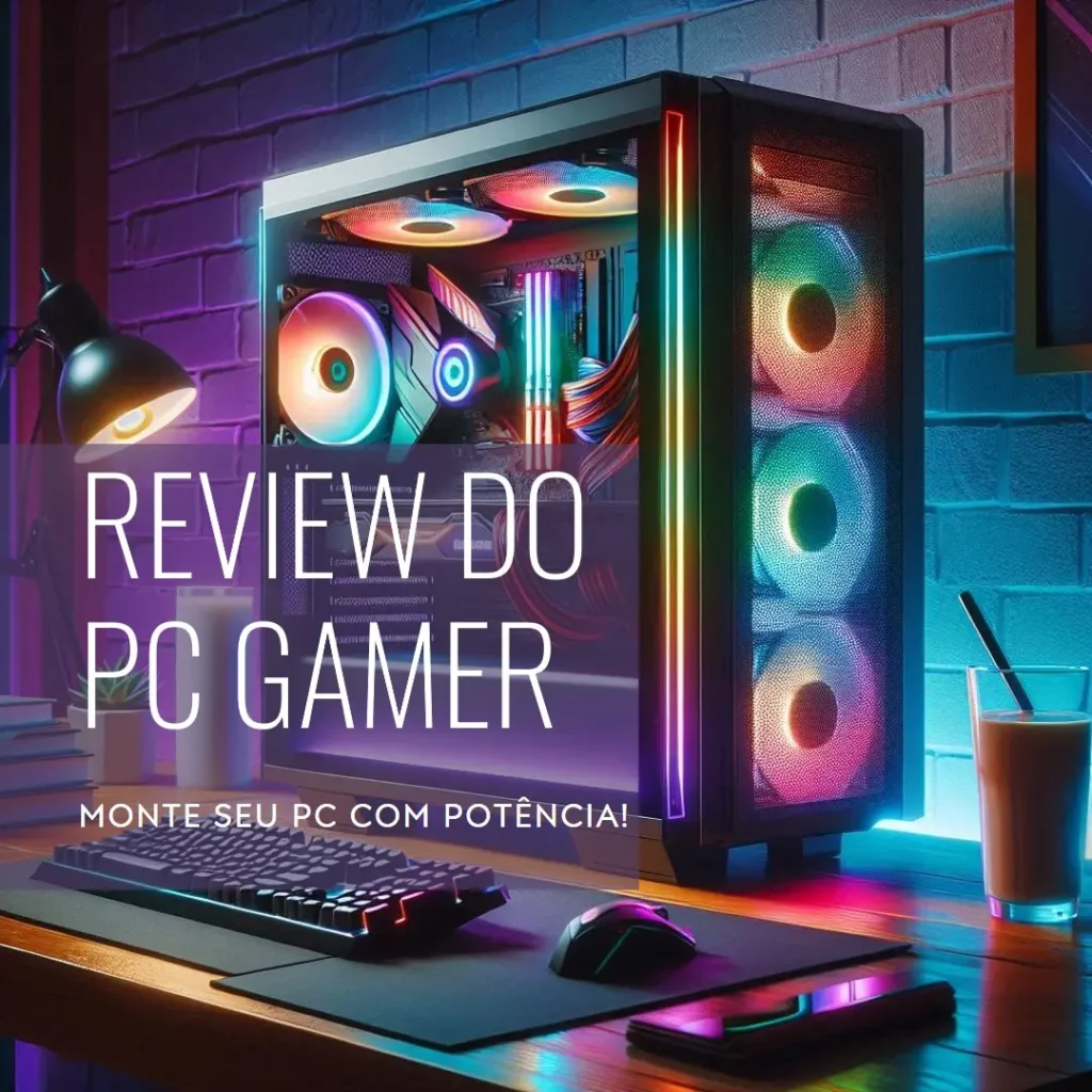 Monte seu PC: Intel i5-13600KF, RTX 4060 Ti, 16GB, 480GB SSD