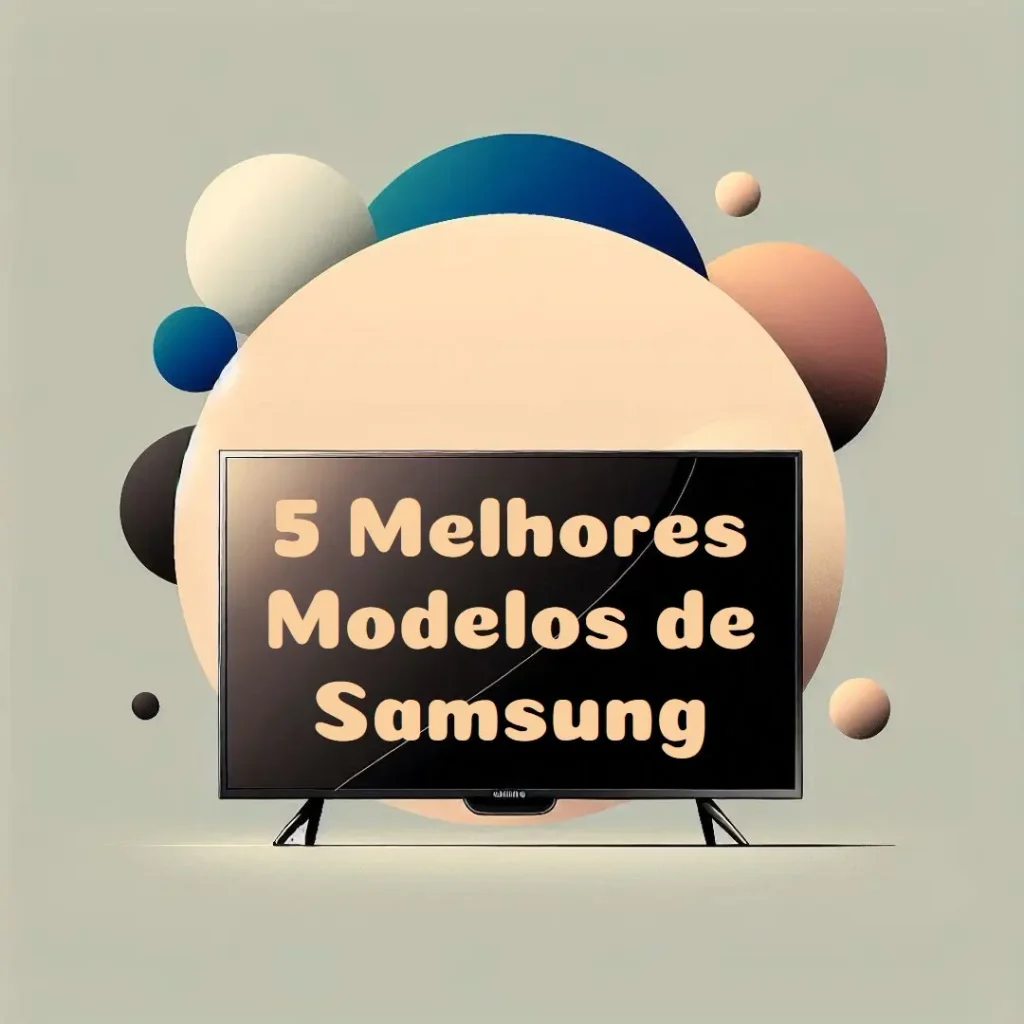 5 Melhores Modelos de  Samsung big TV
